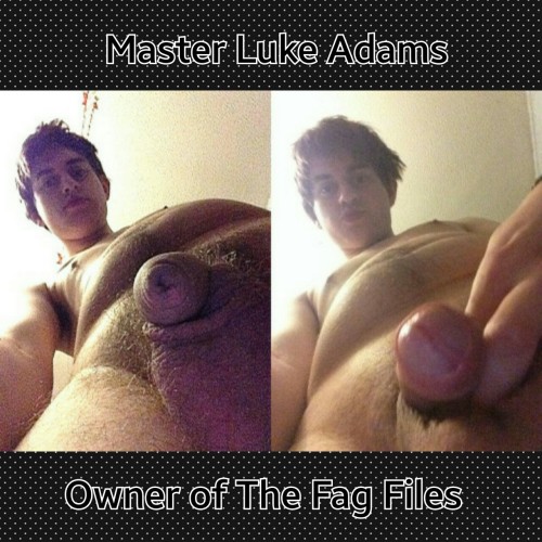 robert-bryan-exposed:  boysanddadsandfagsforever:  fagfilesfanclub:  Master Luke Adams. Owner of The Fag Files.  haha - only me  The Greatest Blog Ever! !!!I MASTURBATE for Luke every day!!!!! 