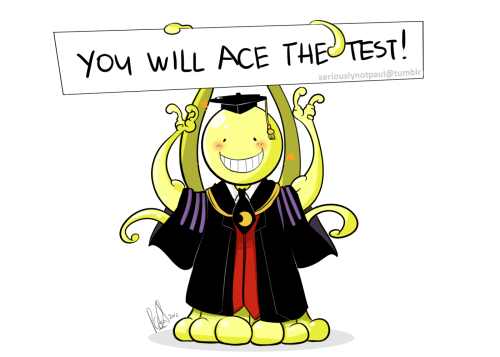 seriouslynotpaul:Just remember what sensei teach you and believe you can do it!For those who need loves from a certain mach-20 tako-teacher and are having tests. Korosensei wants you to take care! 