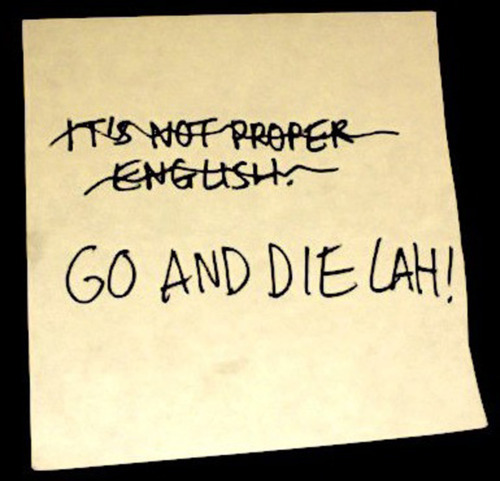 The Curiosity Chronicles Curious About Singlish The Curiosity Chronicles Curious About Singlish