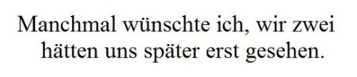 kettenraucherseelen:  Doch ich will nur das du weißt, du bist und bleibst fuer immer ein Teil von mir.
