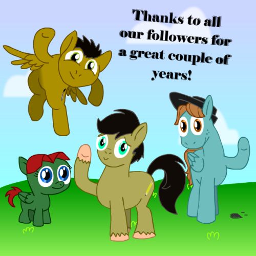 askthebronytrio:Yep, you heard ‘em folks. That’s it; we’re closing up shop. Unfortunately, I’ve been pretty unhype about both this blog and pony stuff in general. (I still haven’t seen all of the last season…) The last few updates I wrote