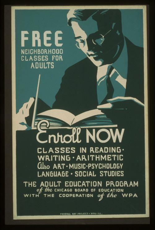 WPA poster, 1937. Announcing free education classes for adults, showing a man, wearing a suit, readi