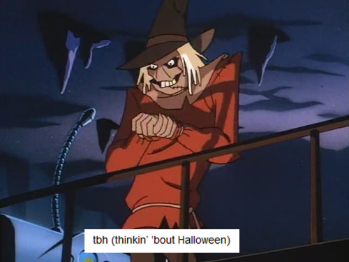 jonathan-cranes-mistress-of-fear: BTAS Scarecrow + Halloween Text Posts BONUS: