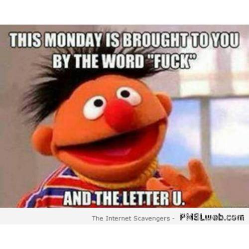 Happy Monday Fuckers!!! 🖕 😘 #monday #mondaysucks #mondayssuck