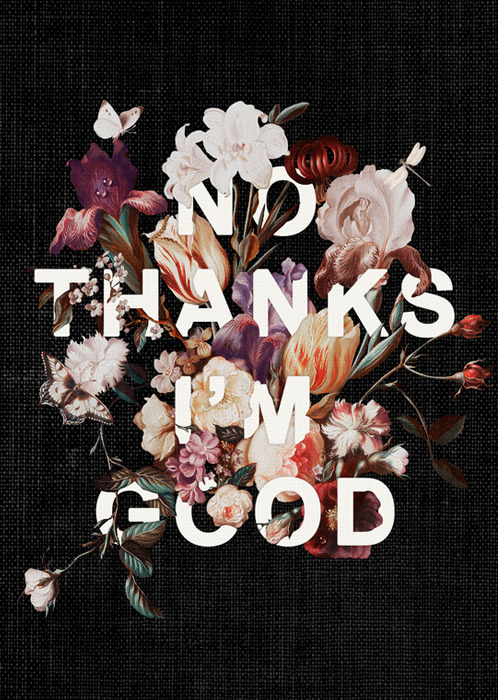 lesstalkmoreillustration:  Heather LandisNO THANKS I’M GOOD