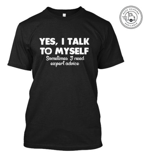 psych-facts:  Yes, I Talk To Myself. Sometimes, I need Expert Advice Grab it here with a 10% Discount: HERE