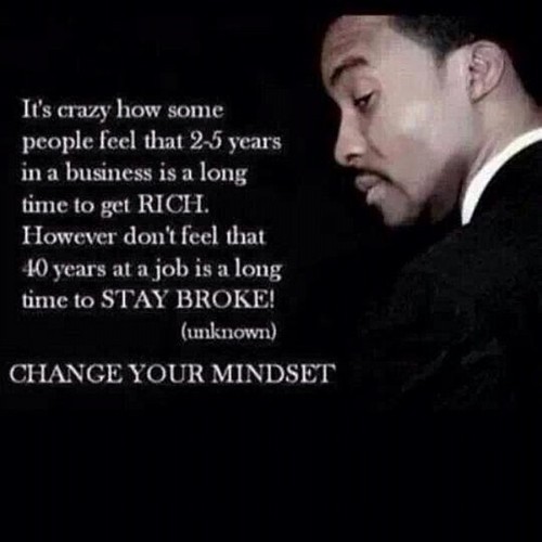 remainblessed:  Change your mindset!