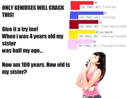 funnyimagesblog:  Funny Images http://ift.tt/1eaTLDp  &hellip;. her sister is two years younger than her&hellip; and she’s 100&hellip; how the fuck is this hard&hellip;.  ???