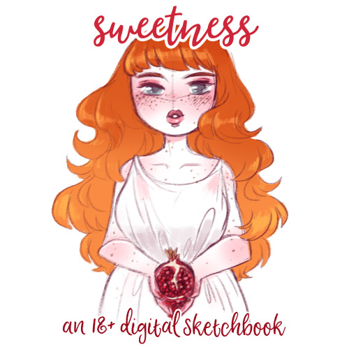 “sweetness” 18+ sketchbook &ndash; $10a PDF of 18+ sketches. contains adult content 