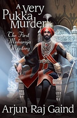 Superheroesincolor:    A Very Pukka Murder: The First Maharajah Mystery (The Maharajah