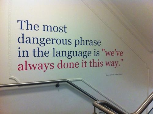 ace-vibez: fandom-universe: kungfucarrie: The most dangerous phrase in the language is, “we&rs