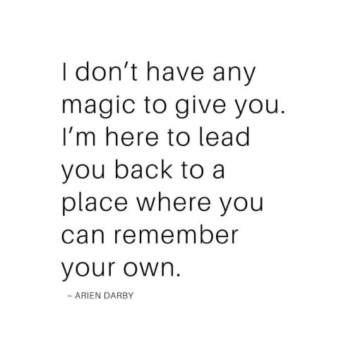 THIS! ✨ You don’t need my magic, you already are magic. I’m simply here to remind you ho