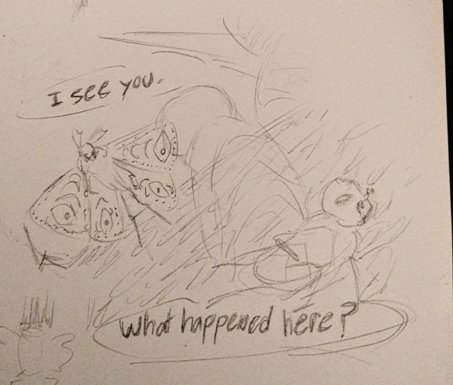 Moth Jon speaking with the ghost of a bug floating above their own corpse. The camera is tilted dramatically and Jon's wings are flared to show their fake eyes. "I see you. What happened here?" He says in bolded writing.