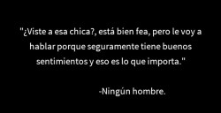 carpediemtuvidadisfrutabien:  Ni ninguna mujer * 