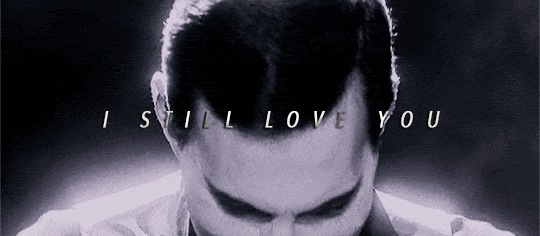 freddie-mercurys:“One thing is true. When I look, and I find, I still love you.”Freddie Mercury + S 