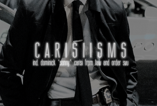 carisiisms:                                          COPY THAT.