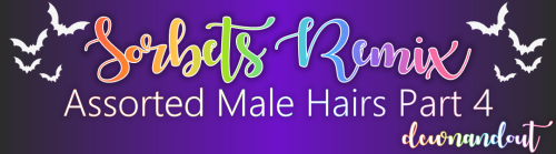  Happy Simblreen! - Part 2 9 Male Hairs in Sorbets Remix9 masculine hairs in all 76 Sorbets Remix Co