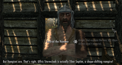 taloswatchoveryou: I just found the best guy in all of Skyrim. He knows what’s really going on