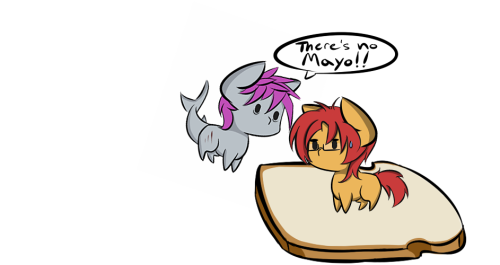 bleedshark:@professor-maple-art Make me a sandwich…… with extra mayonnaise >:y xD Pffft