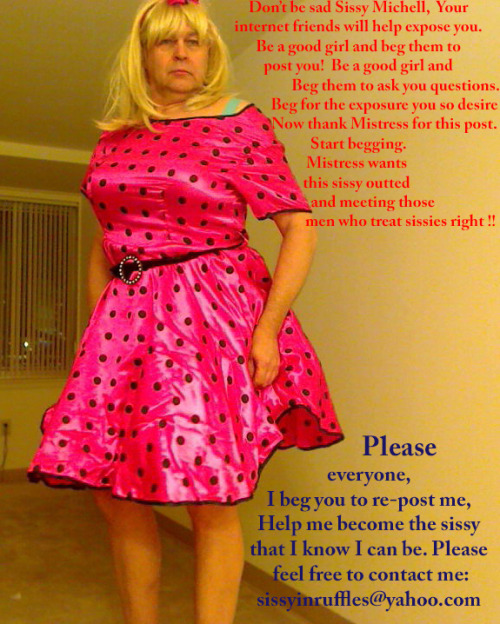 Porn sissy-in-ruffles:  Sissy Michell is Begging photos