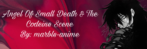 Angel Of Small Death & The Codeine Scene