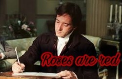pemberley-press:If Darcy wrote love poems