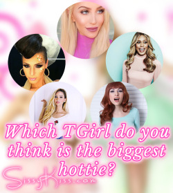 sissydollychristie:  Sissy Ladies, what TGirl out there do you think is the most sexy?✧･ﾟxℴxℴ✧･ﾟ~ Christie Luv