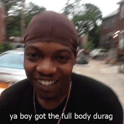 TRULY THE GREATEST PIECE OF RECENT DURAG HISTORY