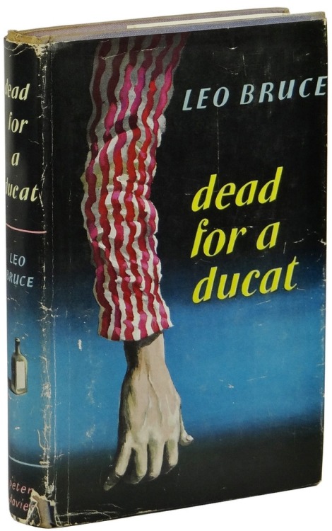 Dead for a Ducat. Leo Bruce. London: Peter Davies, 1956. First edition, first printing. Original dus