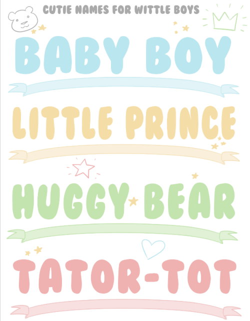 diaperpailarkham: because there are lots of nicknames for girl littles…but not many for the boy litt