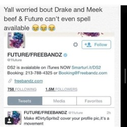 drankinwatahmelin:  ayoaprell:  kayygotkakez:  baronessvondengler:  missjonesie99:  loveniaimani:  augustalsinaanddrake:  Come on Future . 😕          The gif 😂😂😂  STAHHHHP!!!  jewelofegypt  Well it is the same dumbass who spelled Ciara/mother