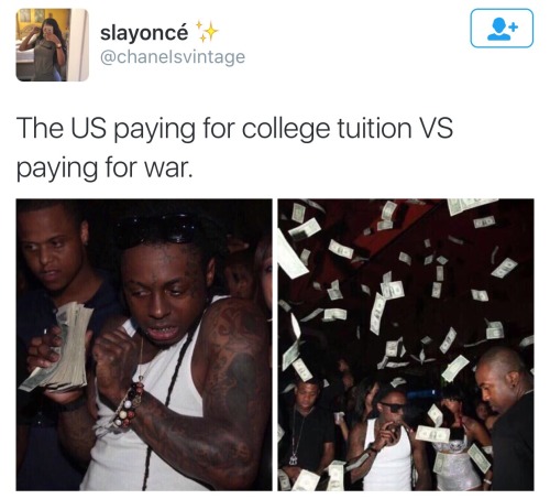 blackberryshawty:  nikioftheshire:  jetpacks-are-fucking-awesome:  Technically they’re part of the same budget. All US soldiers get their tuition covered. Contact your local recruiter today :)  You want an education? Risk your life first!  You want