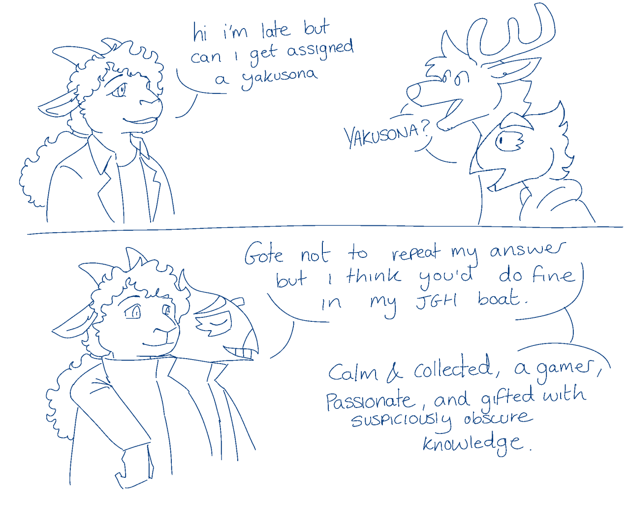 Panel 1: A new character enters the scene, a goat (Gote). They ask: 'Hi i'm late but can i get assigned a yaku-sona'. Fiz and Goose are drawn comedically with mouths agape, saying 'YAKU-SONA?' in unison. Panel 2: Goose puts an arm over Gote's shoulder with a smug expression. Both characters are wearing Joongi Han's outfit from 7 now. Goose speaks: 'Gote not to repeat my answer but i think you'd do fine in my J G H boat. Calm & collected, a gamer, passionate, and gifted with suspiciously obscure knowledge.'