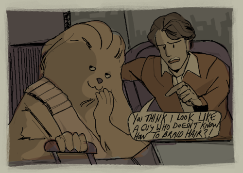 dziwaczka:han solo? best damn braider in the galaxy. he once braided an entire wookie in twelve [imp