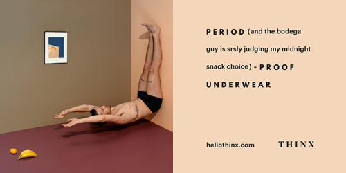 karenhurley: Thinx is a brand of underwear for humans that menstruate. Those humans are not necessarily always going to be cisgendered women, as transgender men can, and do, menstruate. With its latest subway campaign, which took over New York’s Union