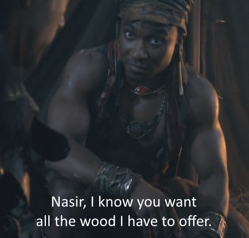 spartacusreinterpreted:  Nasir already gave all his fucks to Agron. He can give no more. 