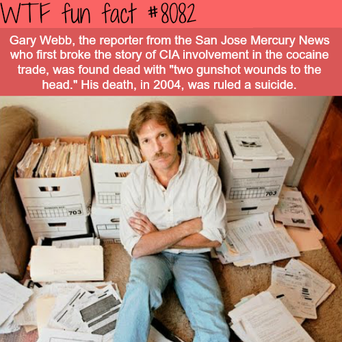 wtf-fun-factss - Reporter who broke the story of CIA involvement...