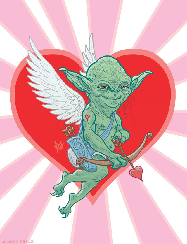 Yoda Cupid Valentine’s Day cards by PJ McQuade
4.25x5.5" Inside reads “Love You I Do”. Geeky Vday cards available through his shop HERE