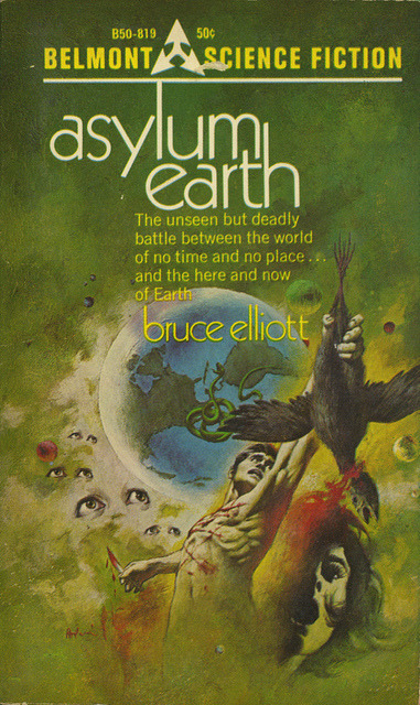 Asylum Earth by Bruce Elliott, 1968.  Cover adult photos