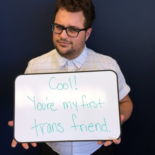 homojabi:gaywrites:“15 Things Trans People Wish You Would Stop Saying To Them,” a Trans 