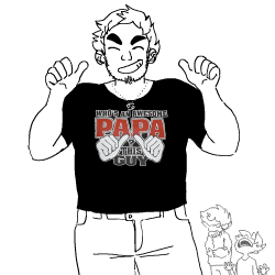 i was looking up horrible dad shirts this