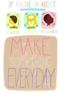 salviaplathisdead:  natashakline:  For all the artists out there. xoxo  I needed this so much  so perfect for me right now (: