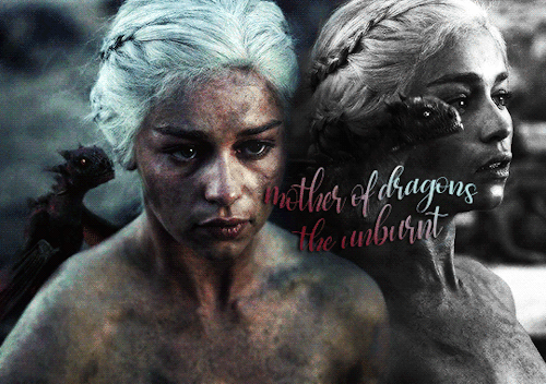 time-turner:9Y Celebration! ❥ Most Voted Female Characters#4 [3.45% votes] ➝ Daenerys Targaryen from
