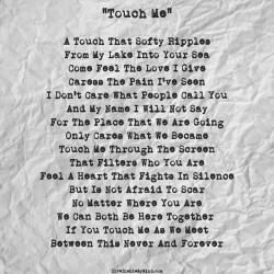diveinside-mymind:   “Touch Me”  A Touch