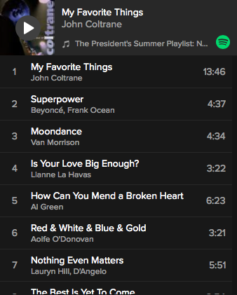 creatingfromculture:  igboboy:  micdotcom:   President Obama just dropped his summer mixtape  The POTUS is officially on vacay. But before stepping out, the commander-in-chief shared not one, but two summer playlists with the free world through the White