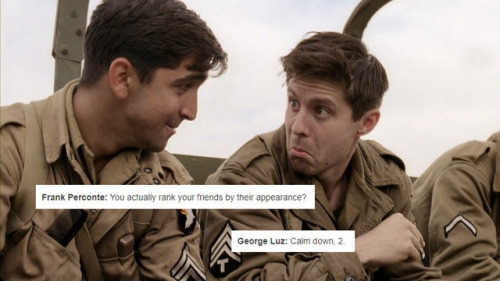 ucalledmebabe: band of brothers + incorrect quotes(text from @incorrectbandofbrothersquotes, @i