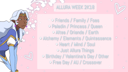 ALLURA WEEK 2K18!Since Allura’s never had a confirmed birthday, we could never make a week dedicated