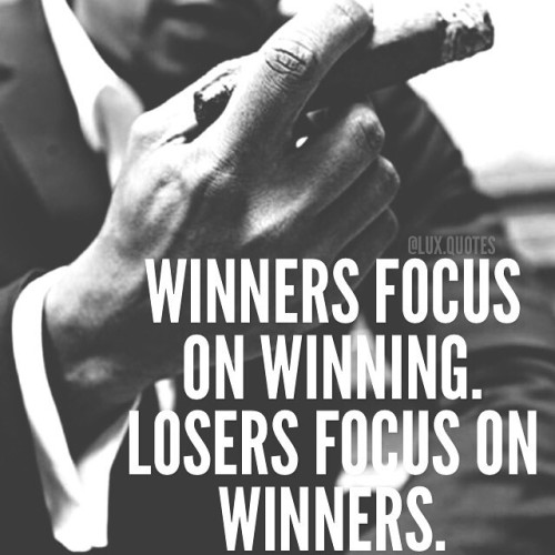 Follow Entrepreneur Marketing ———–“Winners focus on winning. Losers focus on