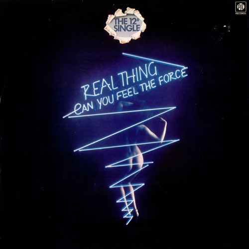 the real thing . uk . 1978CAN YOU FEEL THE FORCE1 - Can You Feel The Force2 - Children of the Ghetto