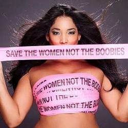 likelyhealthy:  Save The Women Not The Boobies  “This is honestly the best poster I have found in a while supporting breast cancer awareness. I am honestly so sick of seeing, “set the tatas free” and “save the boobies”. There is no reason in